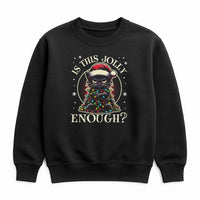 Grumpy Kitty Holiday Crewneck, Black Cat Christmas Sweatshirt, Is This Jolly Enough Sweater, Xmas Cat Lover Pullover, Festive Sweatshirt