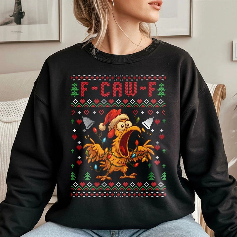Ugly Holiday Poultry Sweatshirt, F-Caw-F Humorous Chicken Christmas Sweatshirt, Humorous Farm Xmas Sweatshirt, Farmer Crewneck, Chicken Lover Present