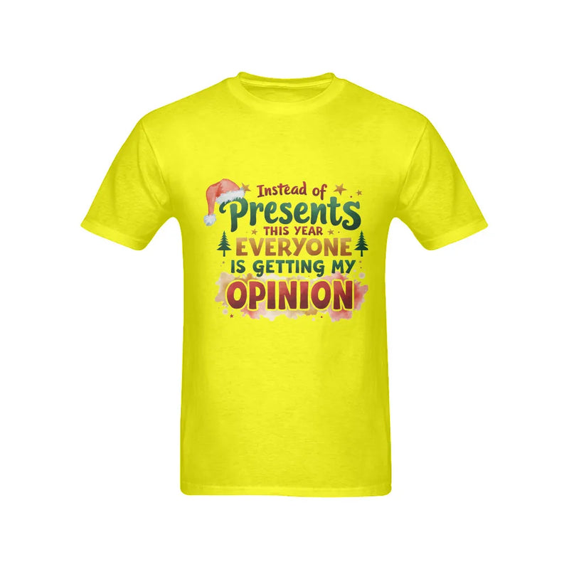 Sarcastic Christmas Shirt, Instead of Presents You Get Opinions T-Shirt, Humorous Holiday Graphic Tee, Sarcastic Xmas T-Shirt, Family Present