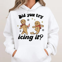 Humorous Gingerbread Man Christmas Hoodie, Did You Try Icing It Hoodie, Physical Therapist Hooded Sweatshirt, Medical Xmas Pullover, PT Present