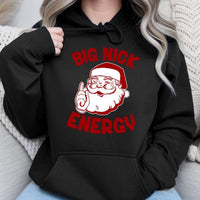 Humorous Santa Christmas Hoodie, Big Nick Energy Hoodie, Retro Santa Pullover Hoodie, Winter Holiday Hooded Sweatshirt, Xmas Present for Men