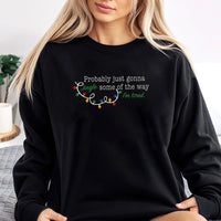 Humorous Tired Mom Christmas Crewneck, Probably Just Gonna Jingle Some of the Way Sweatshirt, Sarcastic Holiday Coworker Pullover, Xmas Sweater