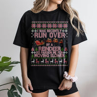 Humorous Reindeer Christmas Shirt, Run Over by a Reindeer T-Shirt, Ugly Holiday Reindeer Graphic Tee, Humorous Xmas Party Shirt, Winter Present