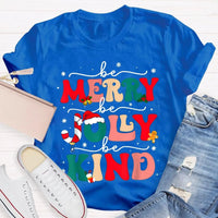 Snowflake Holiday Graphic Shirt, Be Merry Be Jolly Be Kind Christmas T-Shirt, Festive Winter Kindness Tee, Christmas Present Graphic T-Shirt