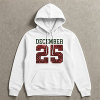 Glitter Red and Green Holiday Hoodie, December 25 Christmas Hoodie, Festive Winter Graphic Pullover Hoodie, Adorable Xmas Hooded Sweatshirt