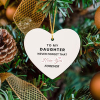 Ceramic Christmas Tree Ornament, To My Daughter Heart Ornament, Sentimental Keepsake, Holiday Heart Decor Ornament, Family Present for Her