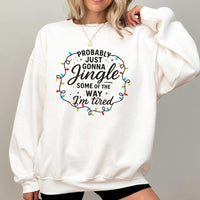 Humorous Christmas Lights Holiday Sweater, Probably Just Gonna Jingle Sweatshirt, Comfy Xmas Graphic Crewneck, Adorable Winter Pullover Present