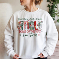 Humorous Holiday Slogan Sweater, Probably Just Gonna Jingle Christmas Sweatshirt, Tired Mom Xmas Crewneck, Adorable Teacher Winter Pullover