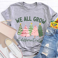 Motivational Tree T-Shirt, We All Grow at Different Rates Christmas Shirt, Christmas Tree Holiday Shirt, Inspirational Xmas Tee, Quote Shirt