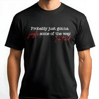 Humorous Christmas Tired Mom Shirt, Probably Just Gonna Jingle Some of the Way T-Shirt, Sarcastic Holiday Tee, Xmas Graphic T-Shirt, Mom Present