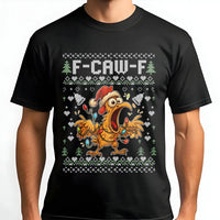 Sarcastic Chicken Holiday T-Shirt, F-Caw-F Humorous Ugly Christmas T-Shirt, Hilarious Xmas Graphic Tee, Humorous Chicken Lover T-Shirt, Gag Present