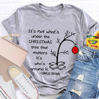 Family Christmas T-Shirt, It's Not What's Under the Tree Shirt, Adorable Family Holiday Shirt, Comfy Family Gathering Xmas Tee, Holiday Present