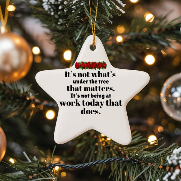 Humorous Coworker Christmas Ornament, Humorous Not Being at Work Today Star Ornament, Secret Santa Office Present, Star Ceram