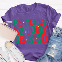 Christmas Vibes T-Shirt, Be Merry Be Jolly Be Kind Shirt, Retro Holiday Graphic Tee, Adorable Xmas Season Shirt, Family Christmas Present Tee