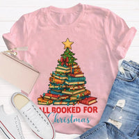 Humorous Book Lover Holiday Shirt, All Booked for Christmas Librarian T-Shirt, Bookworm Tree Graphic Tee, Reading Teacher Christmas Present Shirt