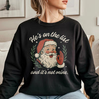 Humorous Sarcastic Anti Politics Christmas Sweater, He's on the List Santa Sweatshirt, Naughty List Holiday Crewneck, Retro Xmas Sweatshirt