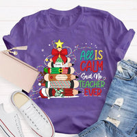 Pencil Tree Christmas Shirt, All Is Calm Said No Teacher Ever T-Shirt, Humorous Teacher Holiday Tee, Educator Graphic T-Shirt, School Xmas Present