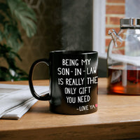 Sarcastic Only Present You Need Mug, Humorous Son-In-Law Coffee Mug, Humorous Ceramic Family Gag Mug, Mother-In-Law Joke Cup, Christmas Present