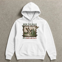 Duck Hunting Christmas Hoodie, Deck the Halls with Ducks and Calls Hoodie, Humorous Hunter Xmas Hoodie, Winter Holiday Pullover Sweatshirt