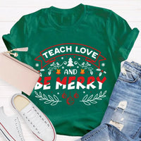 Snowflake Educator Holiday Graphic Tee, Teach Love and Be Merry Christmas T-Shirt, Adorable Teacher Xmas Classroom Shirt