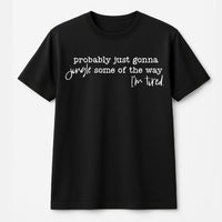 Humorous Christmas Quote Shirt, Probably Just Gonna Jingle Some of the Way T-Shirt, Holiday Graphic Tee, Festive Xmas Shirt, Holiday Present