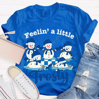 Humorous Christmas Snowman T-Shirt, Feelin a Little Frosty Snowman Shirt, Retro Holiday Graphic Tee, Adorable Winter Snowman Xmas Crew Tee