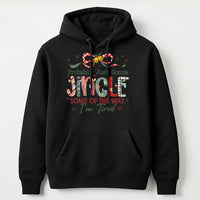 Humorous Christmas Hoodie, Probably Just Gonna Jingle Some of the Way Hoodie, Lazy Holiday Christmas Sweatshirt, Sarcastic Xmas Mom Pullover