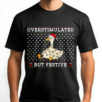 Humorous Goose Christmas Shirt, Overstimulated but Festive Goose T-Shirt, Adorable Holiday Goose Graphic Tee, Winter Animal T-Shirt, Xmas Present