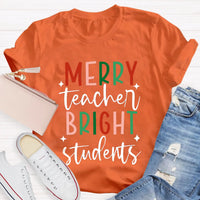 Christmas Teacher T-Shirt, Merry Teacher Bright Students Shirt, Holiday Classroom Tee, Adorable Teacher Christmas Shirt, School Xmas Present