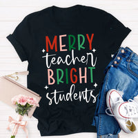 Christmas Teacher T-Shirt, Merry Teacher Bright Students Shirt, Holiday Classroom Tee, Adorable Teacher Christmas Shirt, School Xmas Present