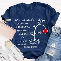 Family Christmas T-Shirt, It's Not What's Under the Tree Shirt, Adorable Family Holiday Shirt, Comfy Family Gathering Xmas Tee, Holiday Present