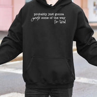 Humorous Christmas Quote Sweatshirt, Probably Just Gonna Jingle Some of the Way Hoodie, Sarcastic Holiday Hoodie, Comfy Winter Jingle Sweatshirt