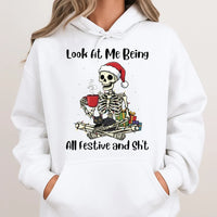 Look at Me Being All Festive Sweatshirt, Humorous Christmas Skeleton Hoodie, Sarcastic Cat Holiday Pullover, Spooky Xmas Hooded Sweater Present