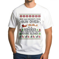 Humorous Ugly Christmas Sweater Print Tee, Run Over by a Reindeer T-Shirt, Grandma Holiday Humorous Shirt, Sarcastic Xmas Present