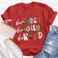 Festive Holiday Shirt, Be Merry Be Jolly Be Kind Christmas T-Shirt, Adorable Christmas Graphic Tee, Merry and Bright T-Shirt, Winter Season Present