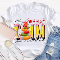 Pencil Tree Christmas Shirt, All Is Calm Said No Teacher Ever Shirt, Humorous Teacher Holiday Tee, Sarcastic Educator Shirt, Christmas Present