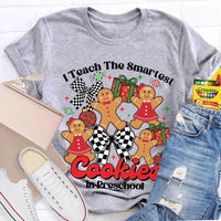 Preschool Teacher Christmas T-Shirt, I Teach the Smartest Cookies Shirt, Adorable Teacher Holiday Shirt, Pre-K Educator Xmas Tee, Teacher Present