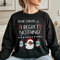 Humorous I Regret Nothing Holiday Sweater, Black Santa Christmas Sweatshirt, Festive Xmas Crewneck Pullover, Novelty Holiday Present