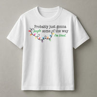 Humorous Christmas Lights Graphic Tee, Just Gonna Jingle Some of the Way T-Shirt, Sarcastic Holiday Shirt, Adorable Christmas Humor Graphic T-Shirt