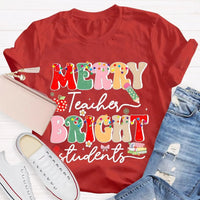 Festive Holiday School Tee, Merry Teacher Bright Students Christmas Shirt, Humorous Christmas Educator T-Shirt, Teacher Xmas Shirt