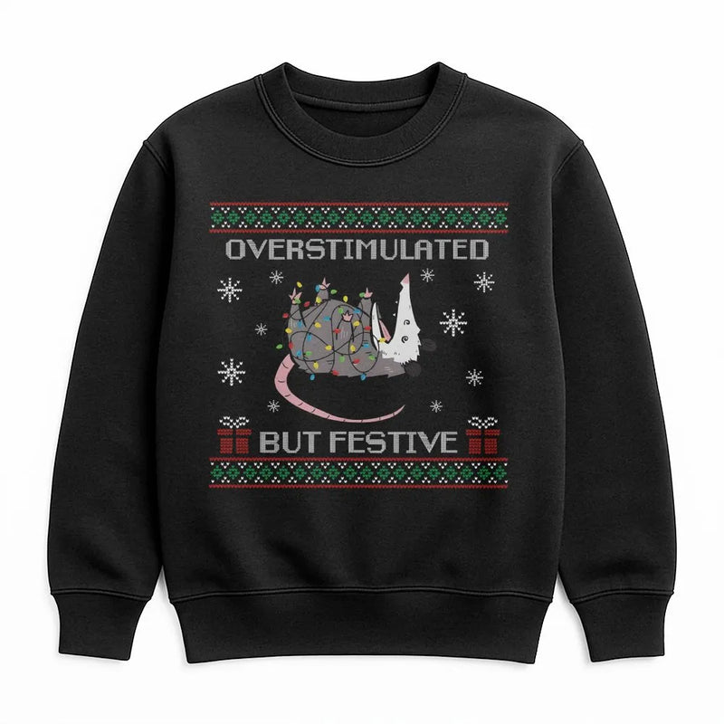 Humorous Opossum Christmas Crewneck, Overstimulated but Festive Possum Sweatshirt, Ugly Holiday Sweater Pullover, Adorable Animal Lover Sweatshirt