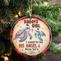 Memorial Sympathy Christmas Ornament, Daddys Girl Sea Turtle Ornament, Loving Daughter Keepsake Ornament, Ceramic Round Holiday Tree Present