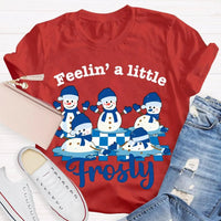 Humorous Christmas Snowman T-Shirt, Feelin a Little Frosty Snowman Shirt, Retro Holiday Graphic Tee, Adorable Winter Snowman Xmas Crew Tee