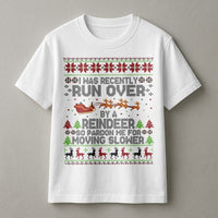 Humorous Ugly Christmas Sweater Print Tee, Run Over by a Reindeer T-Shirt, Grandma Holiday Humorous Shirt, Sarcastic Xmas Present
