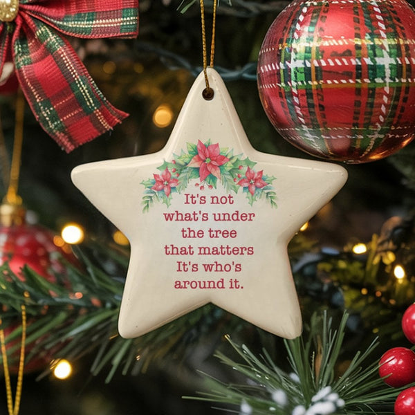 Poinsettia Star Ornament, Not Whats Under the Tree Ornament, Holiday Ceramic Tree Ornament, Christmas Keepsake Ornament Famil
