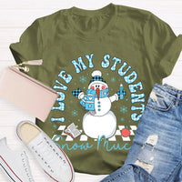 Snowman Teacher Christmas T-Shirt, I Love My Students Snow Much Shirt, Holiday Teacher Tee, Adorable Winter Educator Shirt, Christmas Present