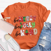 Festive Holiday Shirt, Be Merry Be Jolly Be Kind Christmas T-Shirt, Adorable Christmas Graphic Tee, Merry and Bright T-Shirt, Winter Season Present