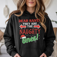Humorous Christmas Family Matching Hoodie, Dear Santa They Are the Naughty Ones Hoodie, Humorous Xmas Hooded Sweatshirt, Holiday Party Present