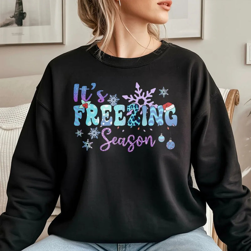 Snowflake Graphic Sweatshirt, It's Freezing Season Sweatshirt, Comfy Winter Holiday Crewneck, Christmas Winter Sweatshirt, Present for Her