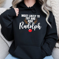 Humorous Christmas Party Hooded Sweatshirt, Most Likely to Ride Rudolph Hoodie, Matching Holiday Graphic Pullover, Xmas Reindeer Winter Hoodie